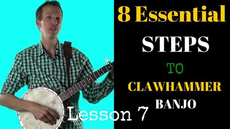 How To Play Clawhammer Banjo In 8 Essential Steps Lesson Seven Banjo