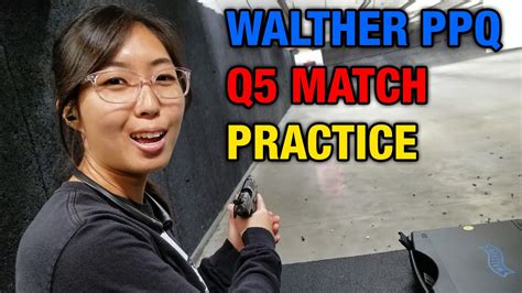 Walther Ppq Q5 Practice Youtube