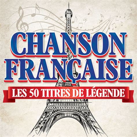 Chanson Fran Aise Les Titres De L Gende Various Artists