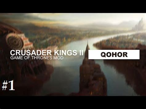 A game of thrones used to be compatible with patrum scuta (ironman). Crusader Kings 2: Game of thrones mod- Qohor #1 - YouTube