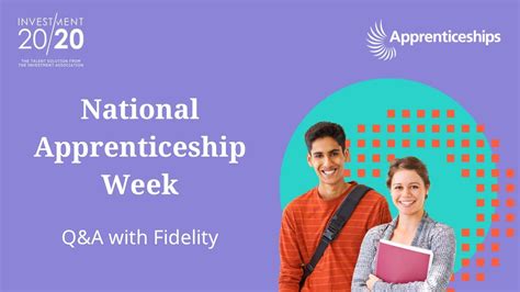 Investment2020 National Apprenticeship Week 2021 Qanda With Fidelity