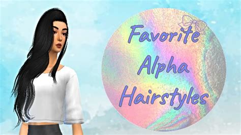 The Sims 4 My Top 10 Favorite Alpha Hairstyles 💕 Cc Links Included