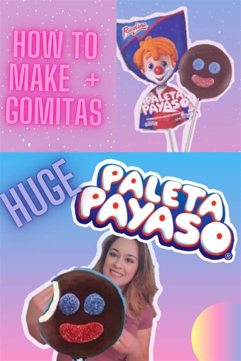 How To Make A Huge Paleta Payaso Plus How To Make Gummies Gomitas De