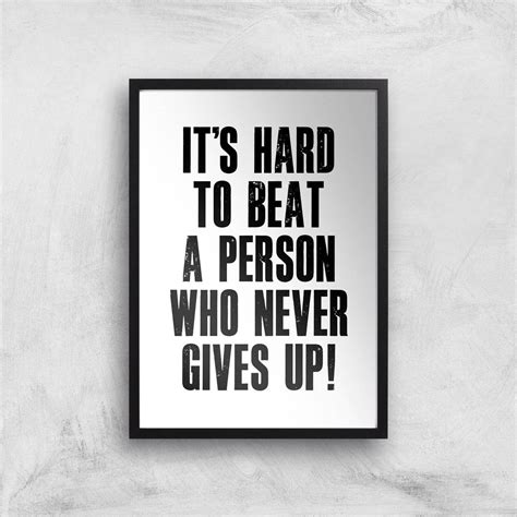 list 94 wallpaper it s hard to beat someone who never gives up superb