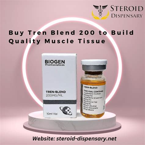 Buy Tren Blend 200 To Build Quality Muscle Tissue