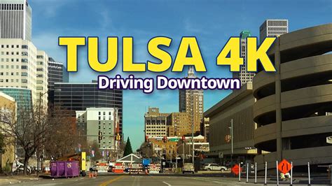 Tulsa 4k Driving Downtown Oklahoma Usa Youtube