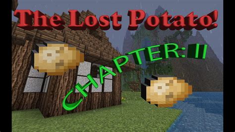 The Lost Potato: Chapter 2 "Misjudged" (Minecraft Adventure Map) Part 1