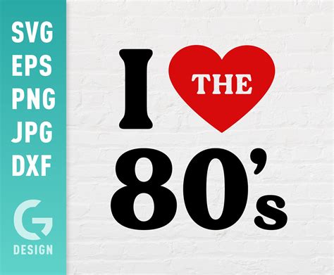 I Love The 80s Svg File Png  Dxf Easy To Cut Files For Etsy Uk