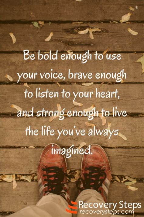 Best 25 Be Bold Quotes Ideas On Pinterest Positive