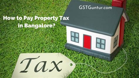 How To Pay Property Tax In Bangalore Gst Guntur
