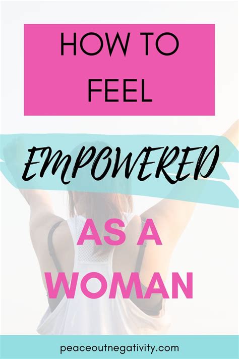 The Ultimate Guide To Feeling Empowered As A Woman Empowerment Self