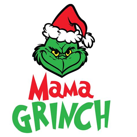Mama Grinch Svg Grinch Christmas Svg Grinchmas Svg Grinch Inspire