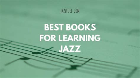 The Best Books To Learn Jazz Music Theory Piano Saxophone And More