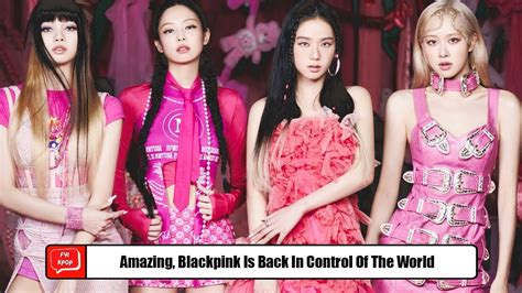 All Blackpink S Newest Songs In The Born Pink Album Dominate The