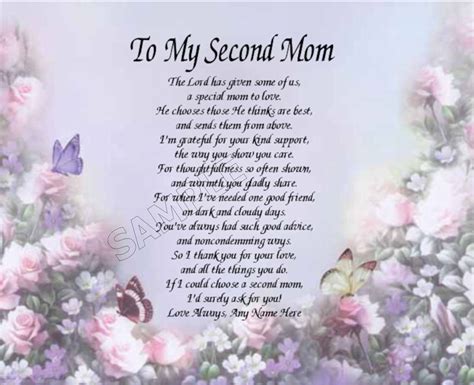 Touch your mothers heart by writing these sentimental quotes for mom in mothers day cards, letters or gift wraps. Quotes about Second mom (42 quotes)
