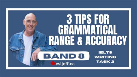 How To Improve Grammatical Range And Accuracy For Band 8 Ielts