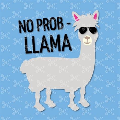 No Prob Llama No Problem Svg Png Dxf Cut Files