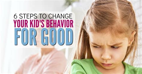 6 Positive Discipline Steps That Will Change Your Childs Behavior No