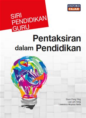 Pentaksiran dalam pendidikan khas 3:57:00 pg dicatat oleh nurul iman pengenalan konsep dan definisi dalam konteks pendidikan, pentaksiran dianggap sebagai suatu proses pembelajaran yang merangkumi aktiviti menghurai, mengumpul, merekod. SPG Pentaksiran dalam Pendidikan | Oxford Fajar ...