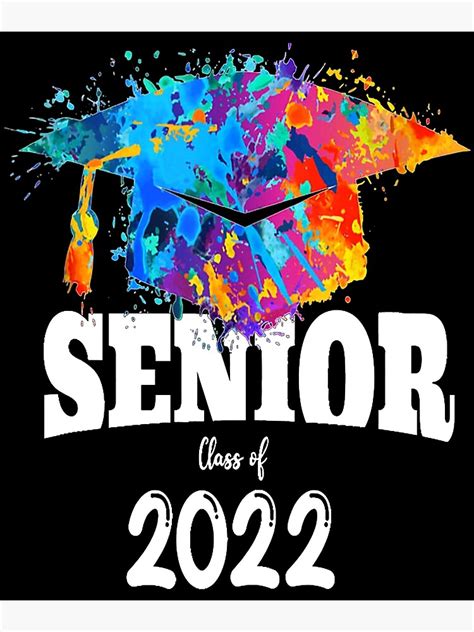 Graduating Class Of 2022 Senior Class Of 2022 Poster By