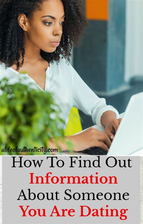 How To Find Out Information About Someone You Are Dating The Single
