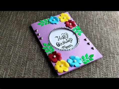 How to make mom's birthday special. DIY - How to make Special Birthday Card | Beautiful ...