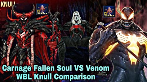 Carnage Fallen Soul Vs Venom Wbl Knull Comparison Marvel Future Fight