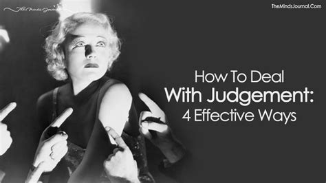 4 Effective Ways To Deal With Judgment And Judgemental People