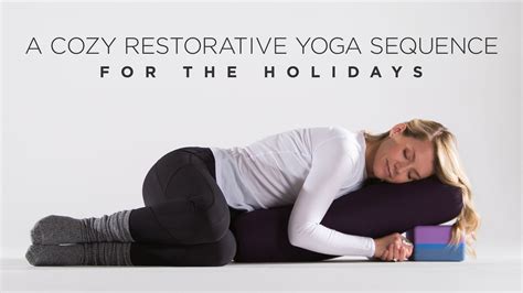 Restorative Yoga Sequence With Props Hoolipond
