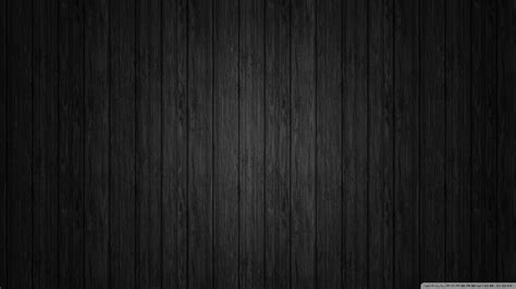Black Background Wood Ultra Hd Wallpaper For 4k Uhd Widescreen Desktop