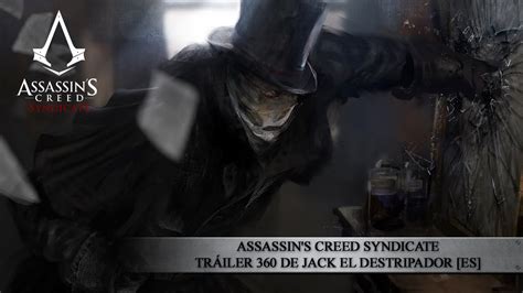 Assassin s Creed Syndicate Tráiler 360 de Jack el Destripador YouTube