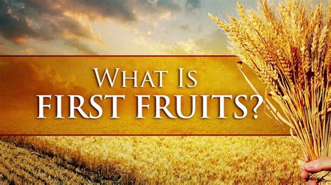 What Is The Feast Of First Fruits Feasts Of The Lord Resurrection