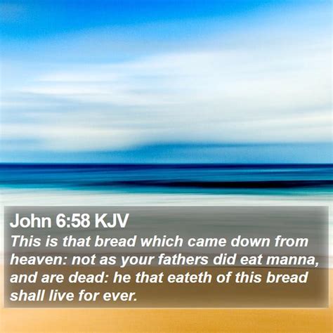 John 658 Kjv This Is That Bread Which Came Down From Heaven