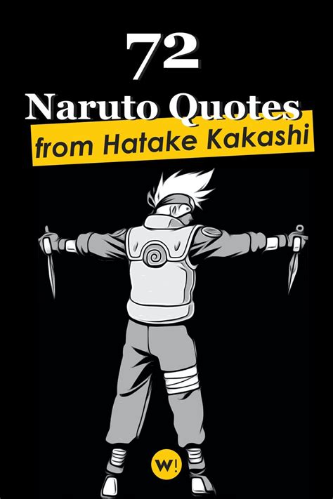 72 Hatake Kakashi Quotes For All The Naruto Fans Words Inspiration
