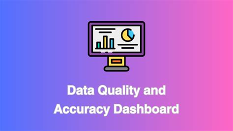 The Power Of A Data Quality And Accuracy Dashboard
