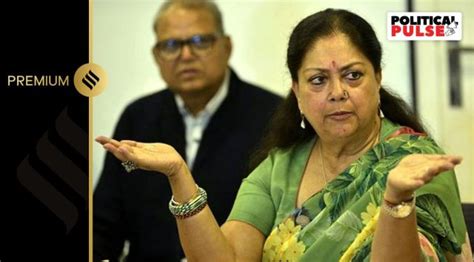Love Her Hate Her But Cant Ignore Her The Vasundhara Raje In Bjps Rajasthan Conundrum