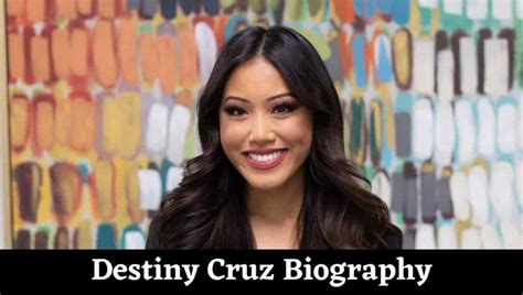 Destiny Cruz Wikipedia Height Weight Age Measurement Net Worth His Education
