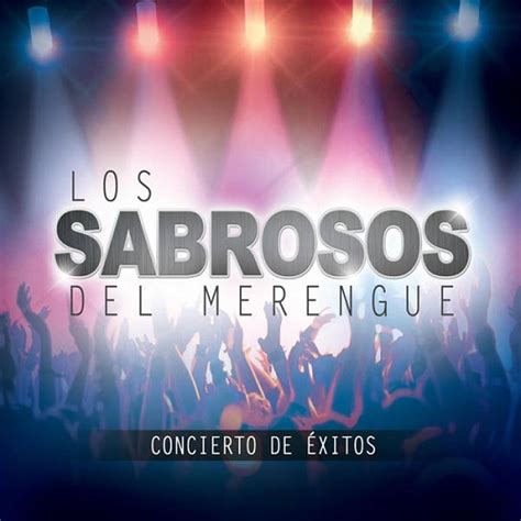 Los Sabrosos Del Merengue Concierto De Éxitos Album 2015 Descargar