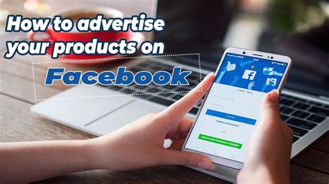 How To Advertise Your Products On Facebook Youtube