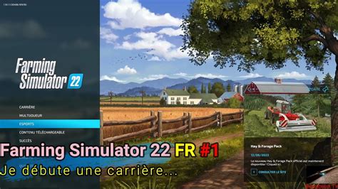 Farming Simulator FR 1 Je débute une carrière YouTube