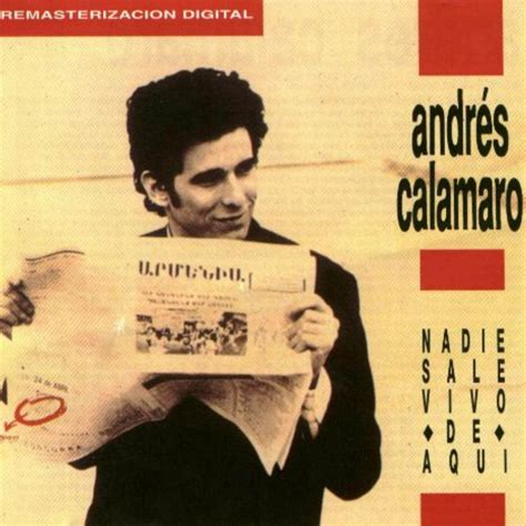 Noticias Y Efemerides Musicales Y Del Cine Andres Calamaro Un 22 De