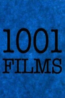 Whether you're looking for your favorite film or just trying to decide what to watch tonight, 1001 movies you must. ‎1001 Films (1989) directed by André Delvaux • Reviews ...