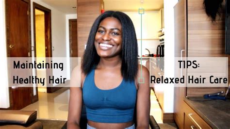 Tips Growing And Maintaining HEALTHY RELAXED HAIR YouTube