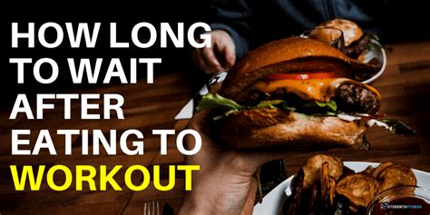 How Long To Wait After Eating To Workout To Avoid Nausea And Worse