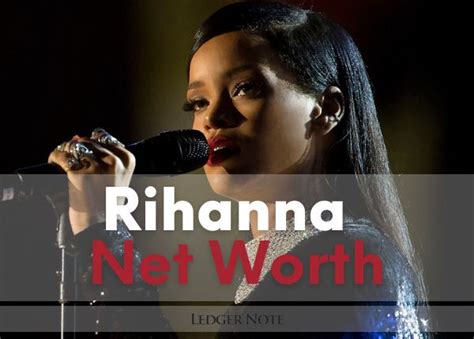 Rihanna Net Worth 2023 Ledgernote