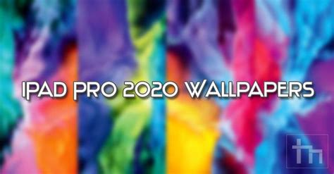 Official Ipad Pro 2020 Wallpapers Download Technastic
