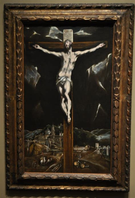 Christ On The Cross With A View Of Toledo El Greco Ca 160 Flickr