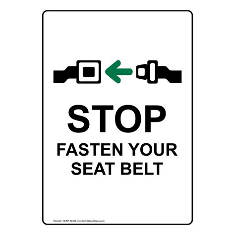 vertical sign traffic safety stop fasten your seat belt