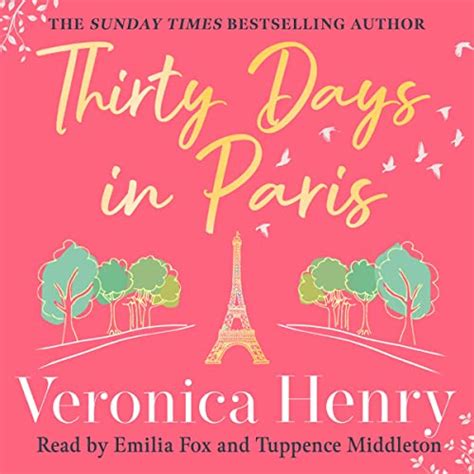 Thirty Days In Paris Audio Download Veronica Henry Emilia Fox