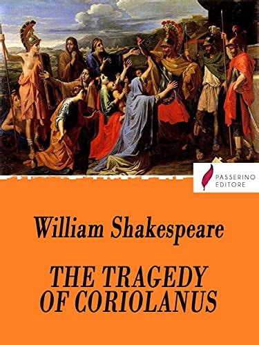 The Tragedy Of Coriolanus Passerino Editore